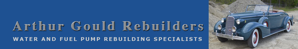 Arthur Gould Rebuilders, Water Pump and fuel pump rebuilding specialists